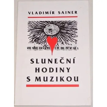 Sainer Vladimír - Sluneční hodiny s muzikou