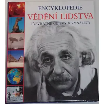 Encyklopedie Encyklopedie vědění lidstva: Převratné objevy & vynálezy