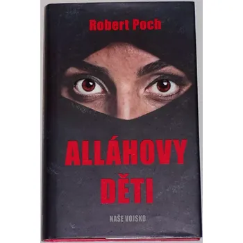 Poch Robert - Alláhovy děti