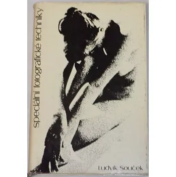 Literární biografie Souček Ludvík - Speciální fotografické techniky