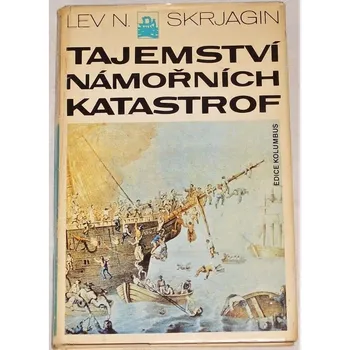 Skrjagin Lev N. - Tajemství námořních katastrof