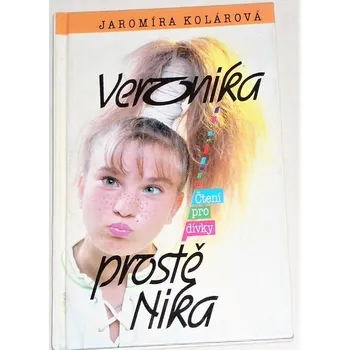 Kolárová Jaromíra - Veronika prostě Nika
