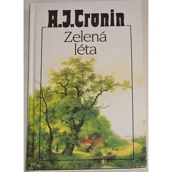 Cronin A. J. - Zelená léta