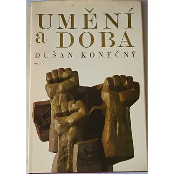 Umění Konečný Dušan - Umění a doba