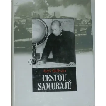 Literární biografie Skřivan Aleš - Cestou samurajů