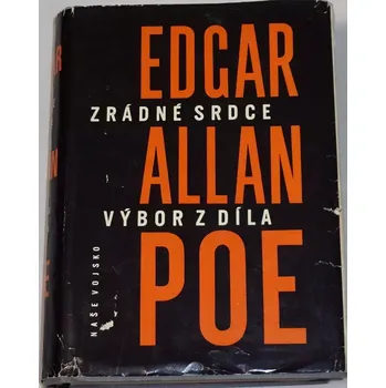 Poe Edgar Allan - Zrádné srdce