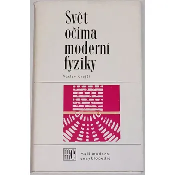 Literární biografie Krejčí Václav - Svět očima moderní fyziky
