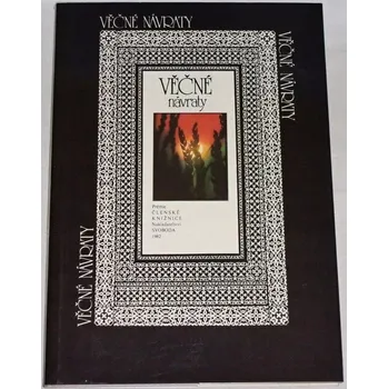 Literární biografie Štětinová Dagmar - Věčné návraty