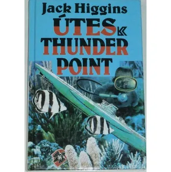 Higgins Jack - Útes Thunder Point