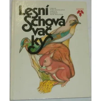 Sladkov Nikolaj - Lesní schovávačky