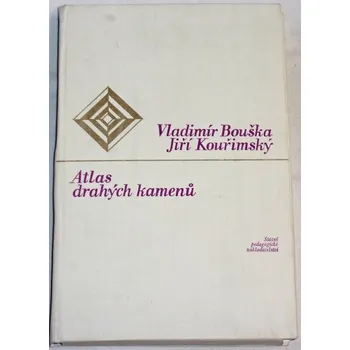 Encyklopedie Bouška Vladimír, Kouřimský Jiří - Atlas drahých kamenů