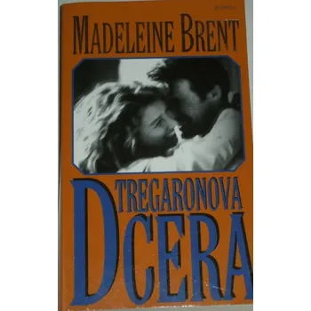 Brent Madeleine - Tregaronova dcera