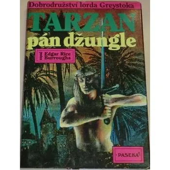 Burroughs Edgar Rice - Tarzan pán džungle