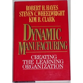 Literární biografie Hayes Robert H. - Dynamic Manufacturing