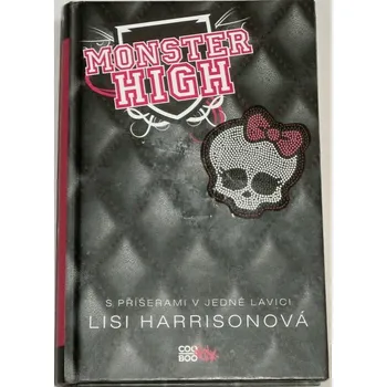 Harrisonová Lisi - Monster High: S příšerami v jedné lavici