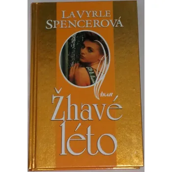 Spencerová La Vyrle - Žhavé léto