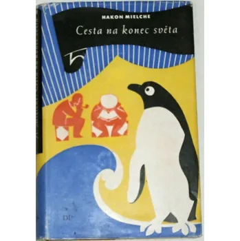 Literární cestopis Mielche Hakon - Cesta na konec světa