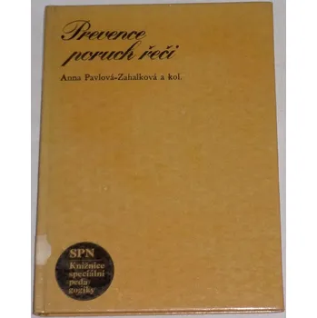 Encyklopedie Pavlová-Zahálková Anna - Prevence poruch řeči