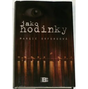 Orfordová Margie - Jako hodinky