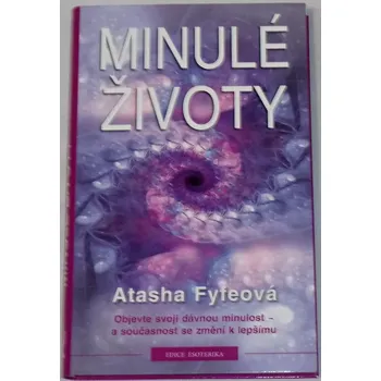 Fifeová Atasha - Minulé životy