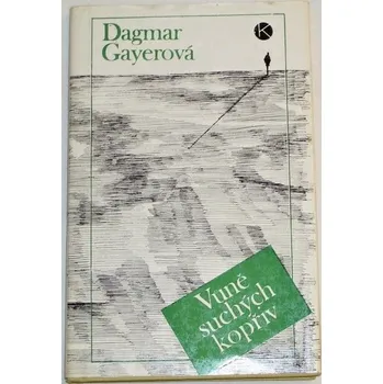 Literární biografie Gayerová Dagmar - Vůně suchých kopřiv