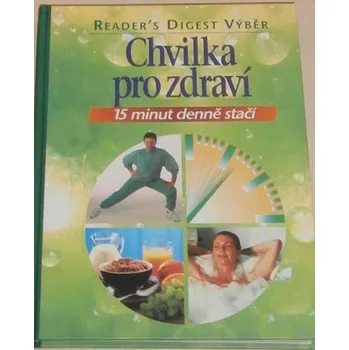 Chvilka pro zdraví, 15 minut denně stačí