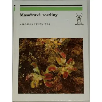 Příroda Studnička Miloslav - Masožravé rostliny
