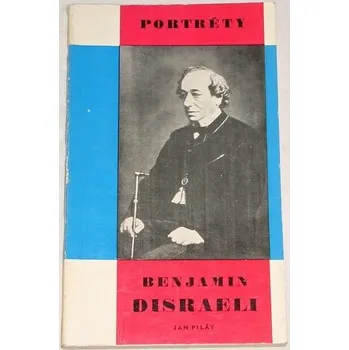 Literární biografie Pilát Jan - Benjamin Disraeli