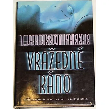 Parker T. Jefferson - Vražedné ráno