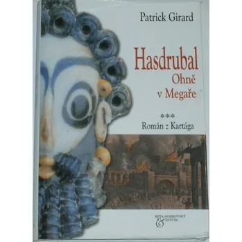 Girard Patrick - Hasdrubal: Ohně v Megaře