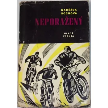 Sochová Naděžda - Neporažení