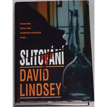 Lindsey David - Slitování