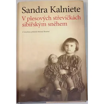 Literární cestopis kalniete Sandra - V plesových střevíčkách sibiřským sněhem