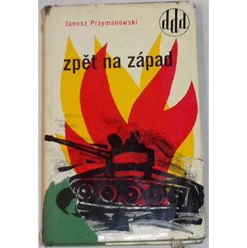 Literární cestopis Przymanowski Janusz - Zpět na západ