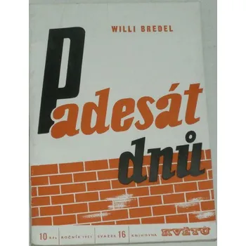 Bredel Willi - Padesát dnů