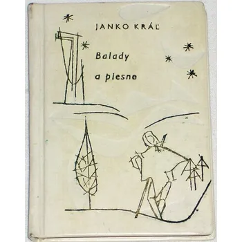 Umění Kráľ Janko - Balady a piesne