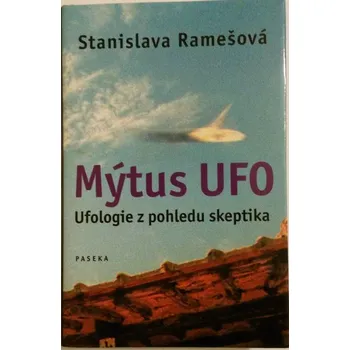 Literární biografie Ramešová Stanislava - Mýtus UFO