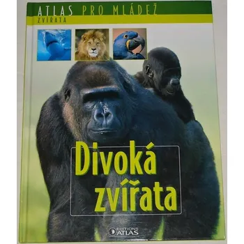 Encyklopedie Divoká zvířata (Atlas pro mládež)