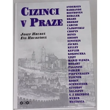 Literární biografie Hrubeš Josef, Hrubešová Eva - Cizinci v Praze