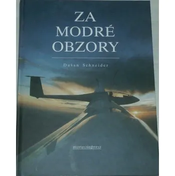 Literární cestopis Schneider Dušan - Za modré obzory