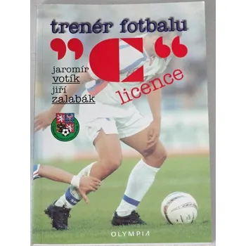 Votík, Zalabák - Trenér fotbalu: "C" licence