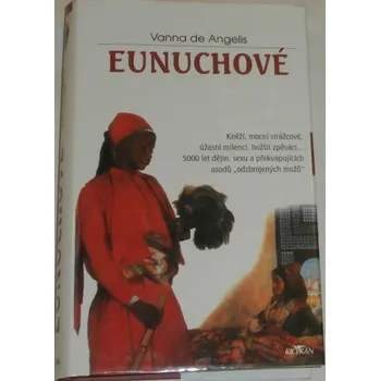 de Angelis Vanna - Eunuchové