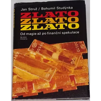 Struž Jan, Studýnka Bohumil - Zlato