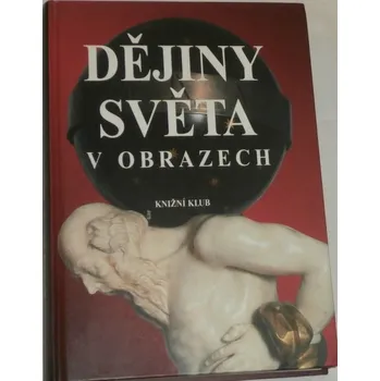 Encyklopedie Dějiny světa v obrazech