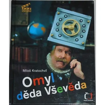 Literární biografie Kratochvíl Miloš - Omyl děda Vševěda