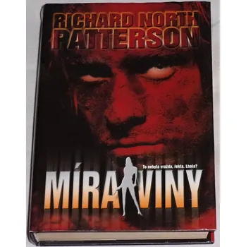 Patterson Richard North - Míra viny