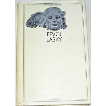 Literární biografie Pěvci lásky (Catullus, Tibullus, Properitius)