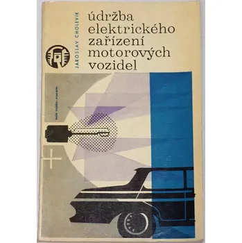 Technika Cholevík Jaroslav - Údržba elektrického zařízení motorových vozidel