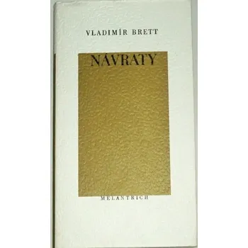 Brett Vladimír - Návraty