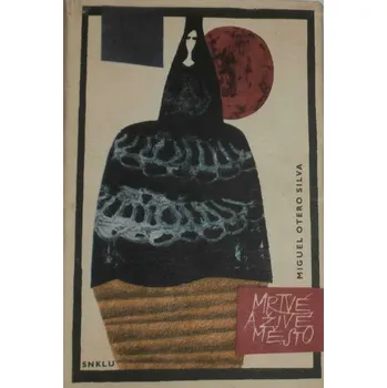 Silva Miguel Otero - Mrtvé a živé město